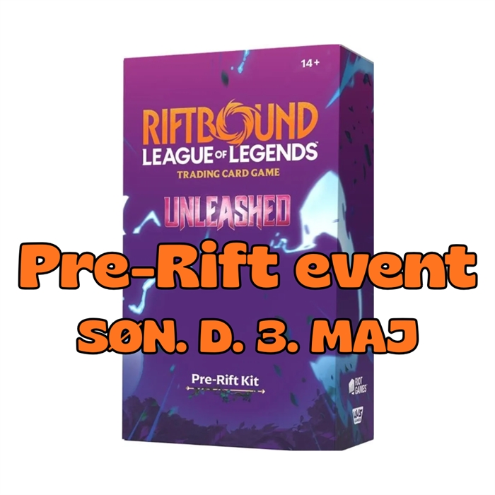 Unleashed Pre-Rift event -  søndag d. 3. maj kl.10:30 - Riftbound - Aarhus billet